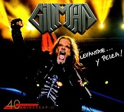 GILLMAN (Venezuela) / Levantate... Y Pelea! - 40 Aniversario Edicion Especial