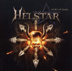 HELSTAR (US) / Glory Of Chaos + 2
