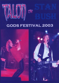 TALON (US) & STAN BUSH (US) / Gods Festival 2003 (2DVD-R)