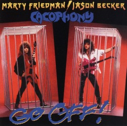 CACOPHONY (US) / Go Off!
