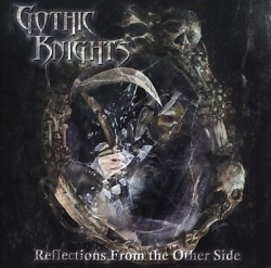 GOTHIC KNIGHTS (US) / Reflections From The Other Side