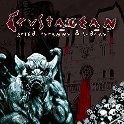 CRUSTACEAN (Netherlands) / Greed, Tyranny & Sodomy