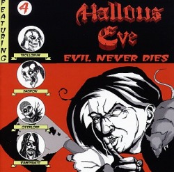 HALLOWS EVE (US) / Evil Never Dies