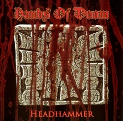 HANDS OF DOOM (Peru) / Headhammer