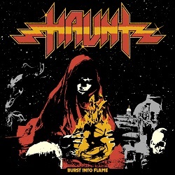 HAUNT (US) / Burst Into Flame