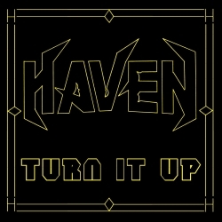 HAVEN (US/Ohio) / Turn It Up