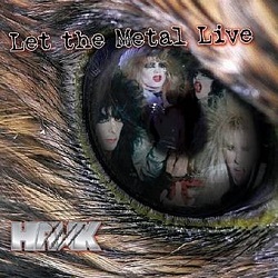 HAWK (US) / Let The Metal Live