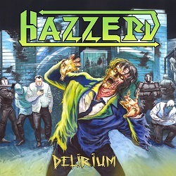 HAZZERD (Canada) / Delirium