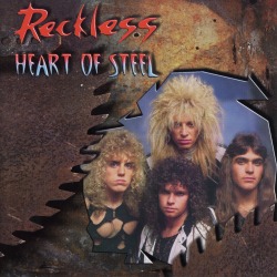 RECKLESS (Canada) / Heart Of Steel