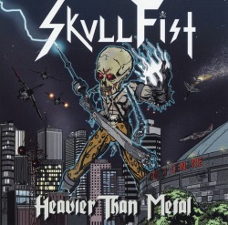 SKULL FIST (Canada) / Heavier Than Metal
