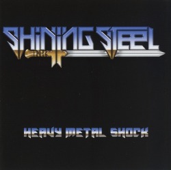 SHINING STEEL / Heavy Metal Shock
