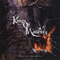 KINGS OF MODESTY (Finland) / Hell Or Highwater