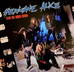 HERICANE ALICE (US) / Tear The House Down (2020 reissue)