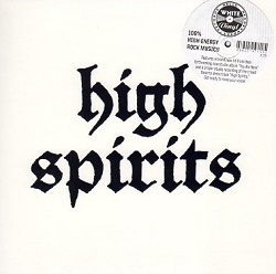 HIGH SPIRITS (US) / High Spirits c/w Night After Night (7"EP)