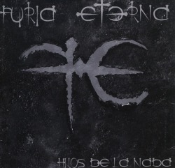 FURIA ETERNA (Spain) / Hijos De La Nada