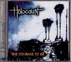 HOLOCAUST (UK) / The Courage To Be