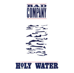 BAD COMPANY/HOLY WATER
