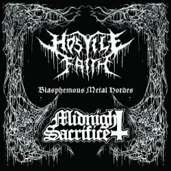 HOSTILE FAITH (Chile) / MIDNIGHT SACRIFICE (Peru) / Blasphemous Metal Hordes