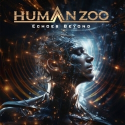 HUMAN ZOO (Germany) / Echoes Beyond
