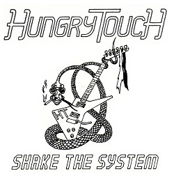 HUNGRY TOUCH (UK) / Shake The System