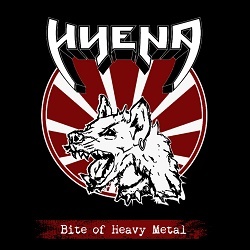HYENA (Peru) / Bite Of Heavy Metal + 2