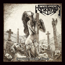 HYPERTENSION (Sweden) / Primeval Tyrants Prevails