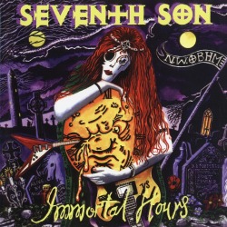 SEVENTH SON (UK) / Immortal Hours