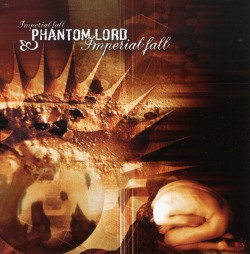 PHANTOM LORD (Greece) / Imperial Fall