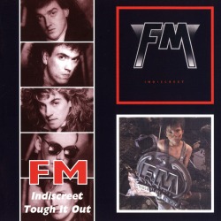FM(UK) / Indiscreet + Tough It Out