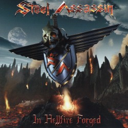 STEEL ASSASSIN (US) / In Hellfire Forged