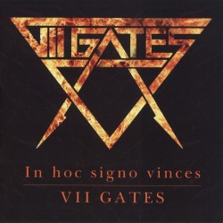 VII GATES (Sweden) / In Foc Signo Vinces