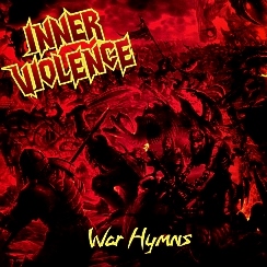 INNER VIOLENCE (Colombia) / War Hymns