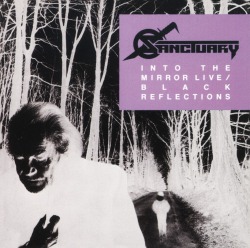 SANCTUARY (US) / Into The Mirror Live/Black Reflections (collector's item)