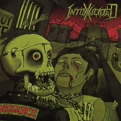 INTOXXXICATED (Mexico) / V.I.O.L.E.N.C.E.