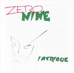 ZERO NINE (Finland) / Intrigue