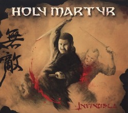 HOLY MARTYR (Italy) / Invincible