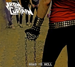 IRON CURTAIN (Spain) / Road To Hell + 3 (2018 reissue)