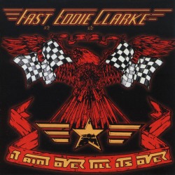 FAST EDDIE CLARKE (UK) / It Ain't Over It's Over (collector's item)