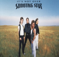 SHOOTING STAR (US) / It's Not Over