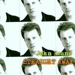 JOHN KEANE (US) / Straight Away