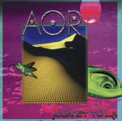 AOR (France) / Journey To L.A
