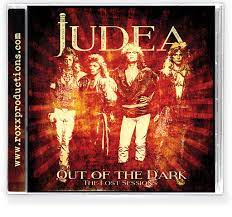 JUDEA (US) / Out Of The Dark - The Lost Sessions