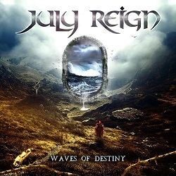 JULY REIGN (International) / Waves Of Destiny