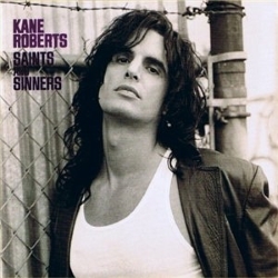KANE ROBERTS (US) / Saints And Sinners (2CD)