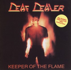 DEAF DEALER (Canada) / Keeper Of The Flame + Journey Into Fear (collector's item)
