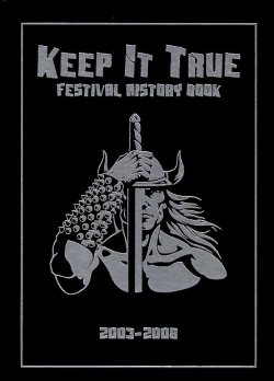 KEEP IT TRUE - FESTIVAL HISTORY BOOK / 2003-2008