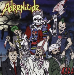 ADRENICIDE (UK) / Kill