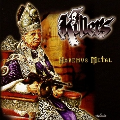 KILLERS (France) / Habemus Metal