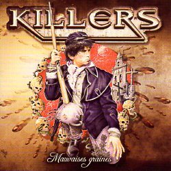 KILLERS (France) / Mauvaises Graines + 2 (2015 reissue)