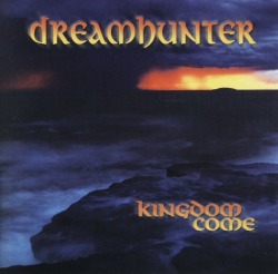 DREAMHUNTER (Sweden) / Kingdom Come